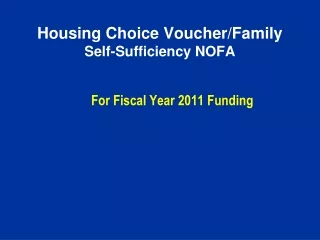 Housing Choice Voucher/Family  Self-Sufficiency NOFA