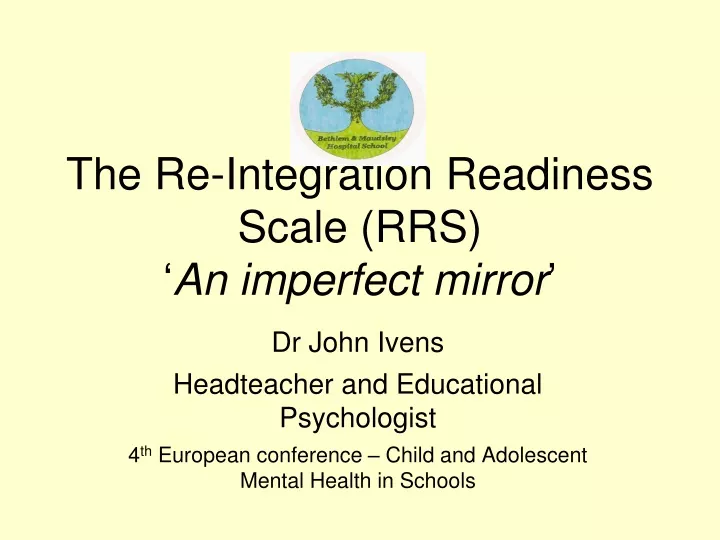 the re integration readiness scale rrs an imperfect mirror