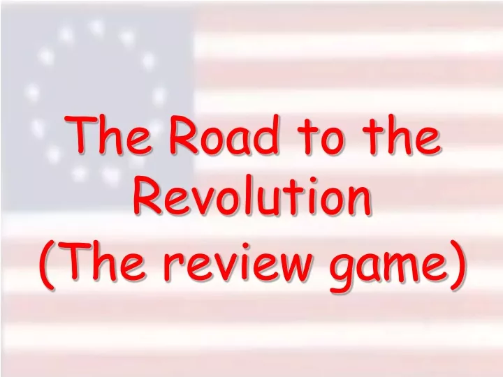 the road to the revolution the review game