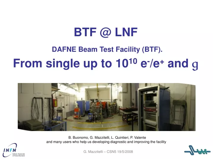 btf @ lnf dafne beam test facility btf from single up to 10 10 e e and g