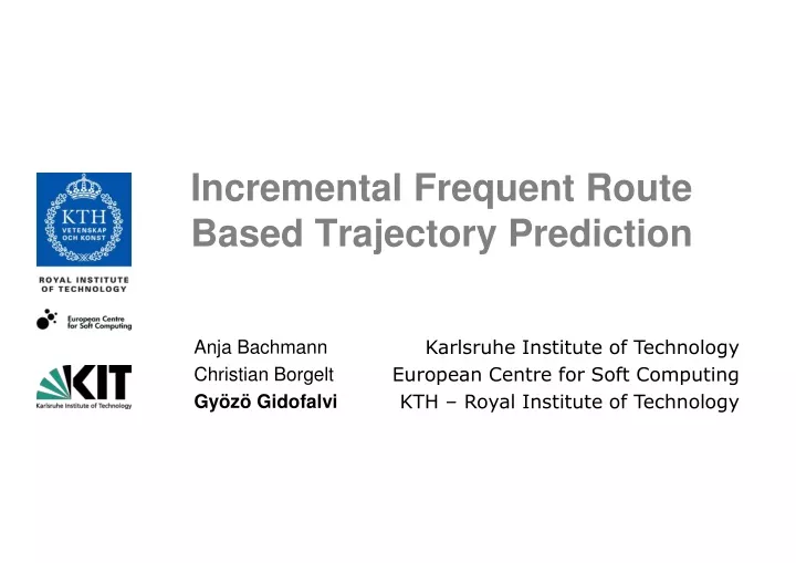 incremental frequent route based trajectory prediction