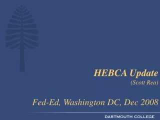 HEBCA Update (Scott Rea) Fed-Ed, Washington DC, Dec 2008