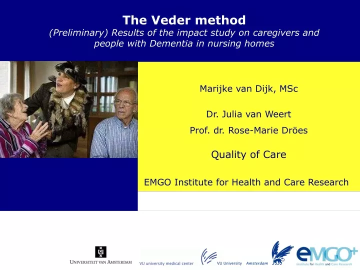 the veder method preliminary results