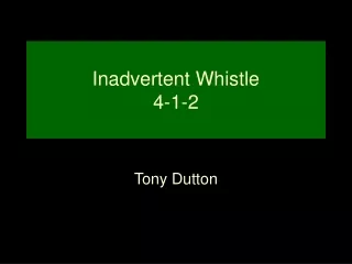 Inadvertent Whistle 4-1-2