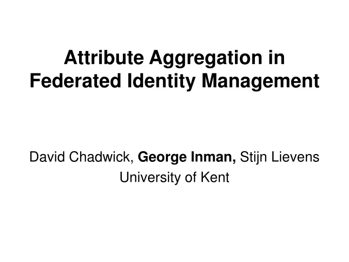 attribute aggregation in federated identity management
