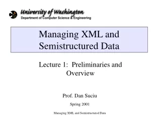 Managing XML and Semistructured Data