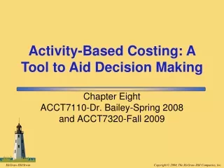 Chapter Eight ACCT7110-Dr. Bailey-Spring 2008 and ACCT7320-Fall 2009