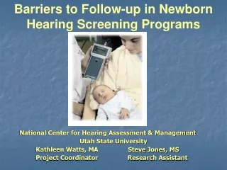 Barriers to Follow-up in Newborn Hearing Screening Programs