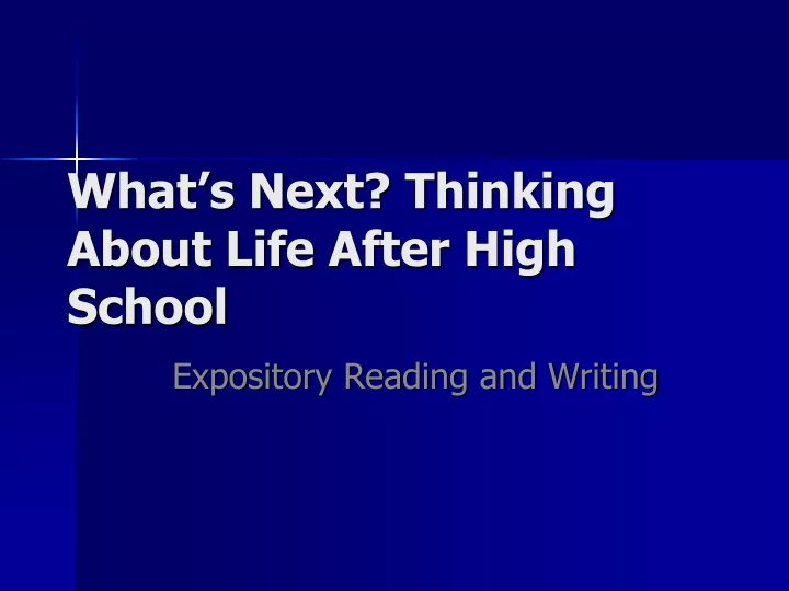 what s next thinking about life after high school