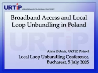 Broadband Access and Local Loop Unbundling in Poland