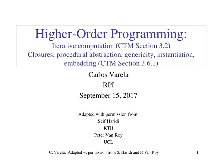 carlos varela rpi september 15 2017 adapted with permission from seif haridi kth peter van roy ucl