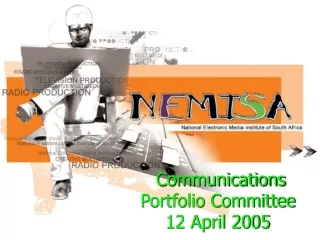 Communications Portfolio Committee 12 April 2005
