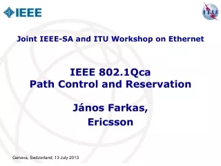 IEEE 802.1Qca Path Control and Reservation