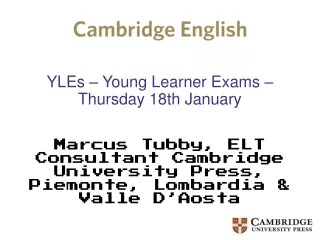 YLEs – Young Learner Exams – Thursday 18th January