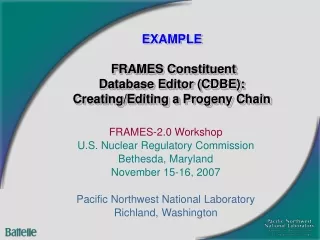 EXAMPLE FRAMES Constituent Database Editor (CDBE):  Creating/Editing a Progeny Chain