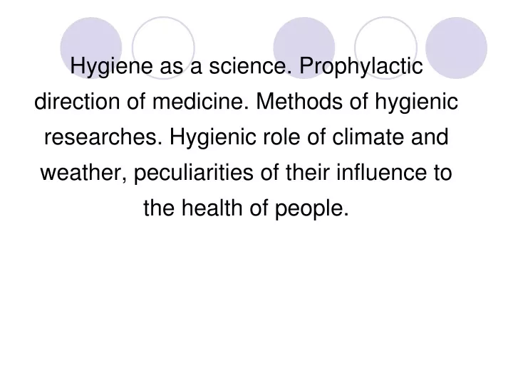 hygiene as a science prophylactic direction
