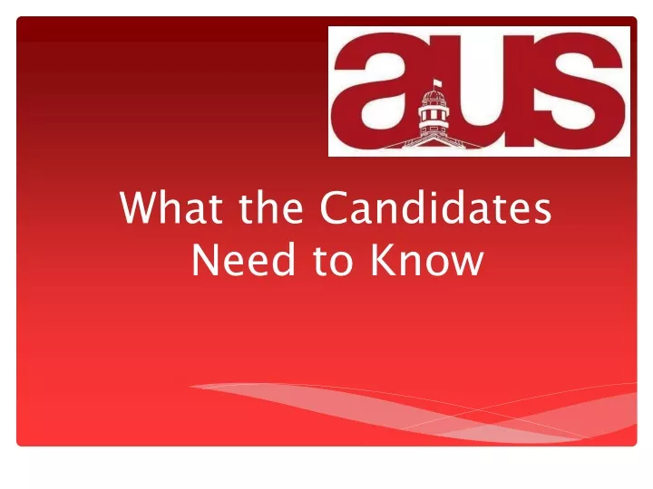 what the candidates need to know