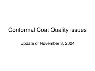 Conformal Coat Quality issues