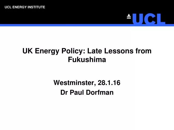 uk energy policy late lessons from fukushima