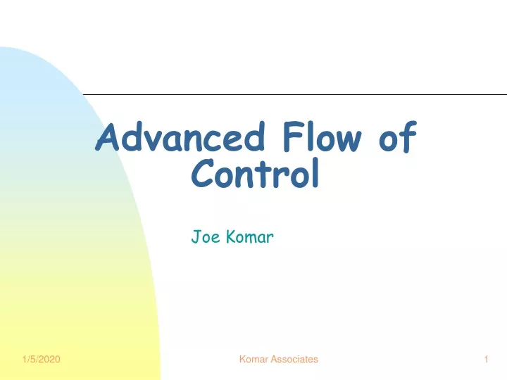 advanced flow of control