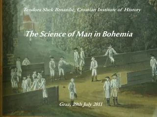 The Science of Man  i n Bohemia