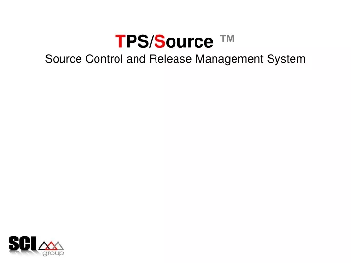 t ps s ource source control and release management system