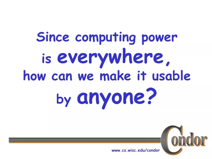 since computing power is everywhere how can we make it usable by anyone