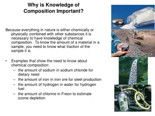 Why is Knowledge of  Composition Important?