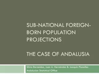 Sub-national foreign-born population projections the case of  andalusia