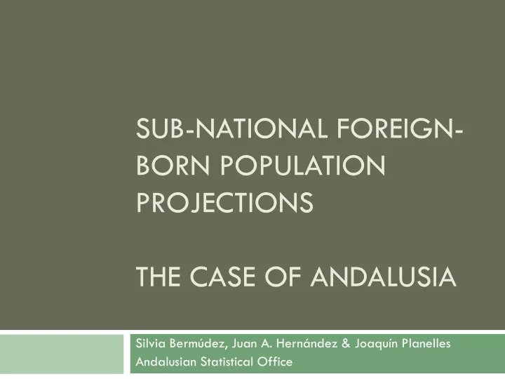 sub national foreign born population projections the case of andalusia