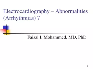 Electrocardiography – Abnormalities (Arrhythmias) 7
