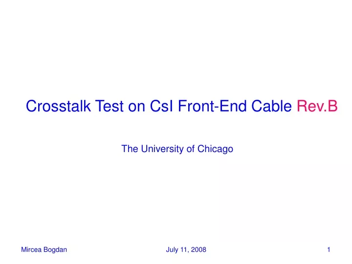 crosstalk test on csi front end cable rev b