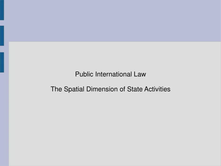 public international law the spatial dimension