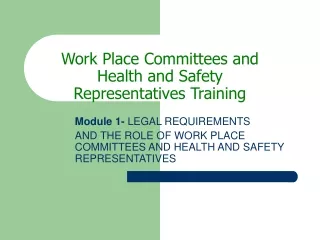 Work Place Committees and Health and Safety  Representatives Training