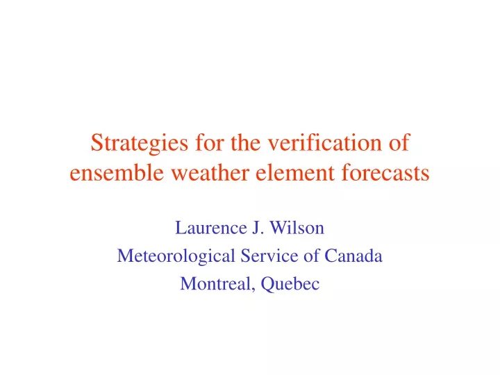 strategies for the verification of ensemble weather element forecasts