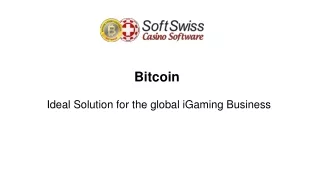 Bitcoin  Ideal Solution for the global iGaming Business