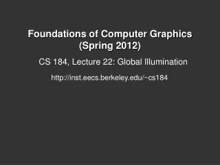 Foundations of Computer Graphics (Spring 2012)