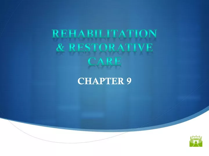 rehabilitation restorative care