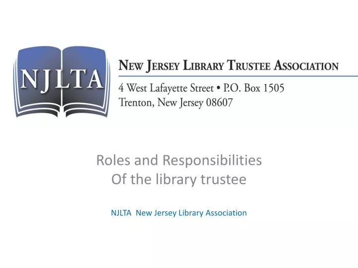 roles and responsibilities of the library trustee njlta new jersey library association