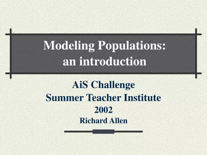 ais challenge summer teacher institute 2002 richard allen