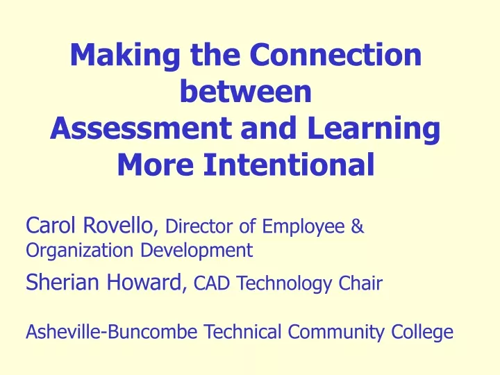 making the connection between assessment and learning more intentional