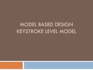 Model based design keystroke level model