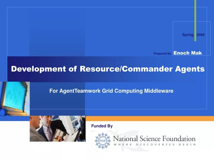 development of resource commander agents