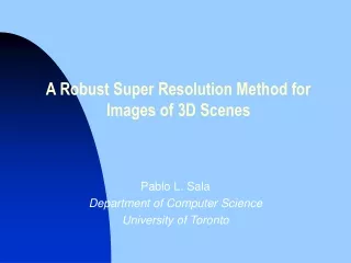 A Robust Super Resolution Method for Images of 3D Scenes