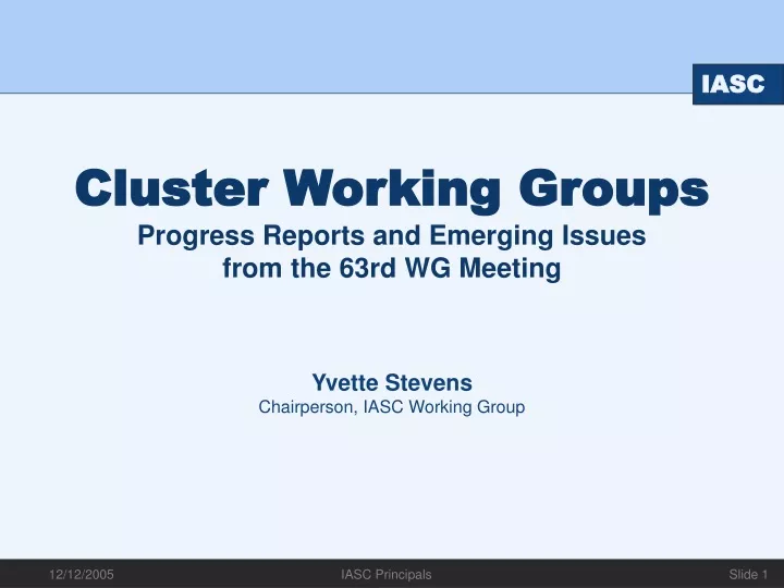 cluster working groups progress reports and emerging issues from the 63rd wg meeting