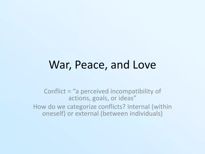war peace and love