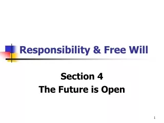 Responsibility &amp; Free Will