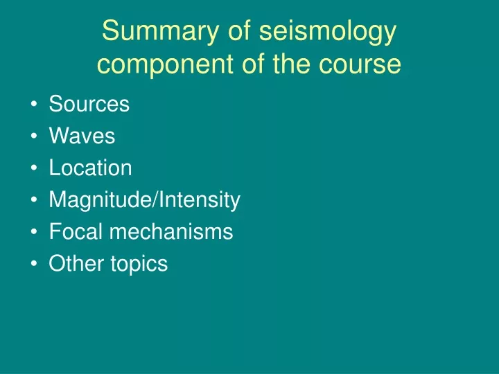 summary of seismology component of the course