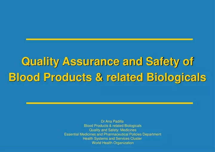 quality assurance and safety of blood products