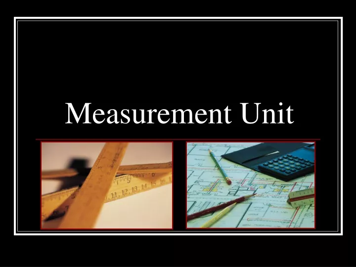 measurement unit
